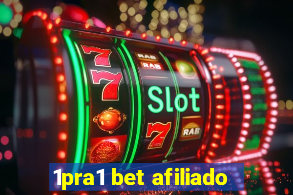 1pra1 bet afiliado