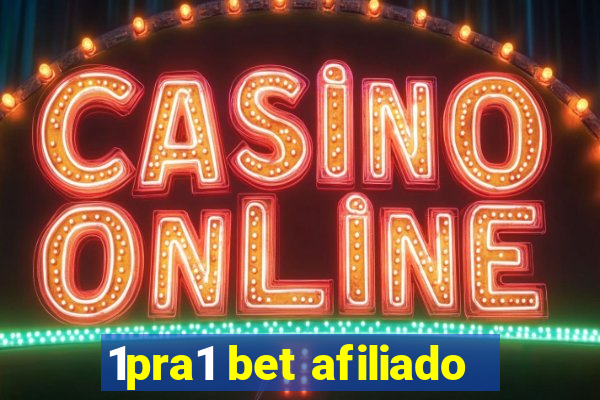 1pra1 bet afiliado