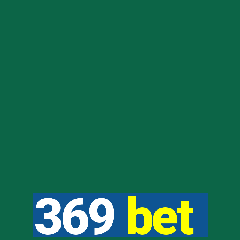 369 bet