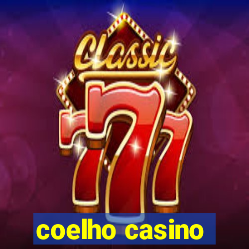 coelho casino