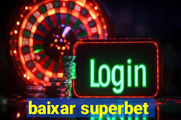 baixar superbet