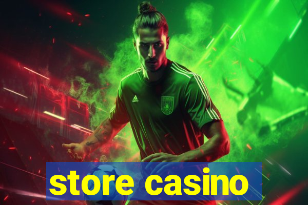 store casino