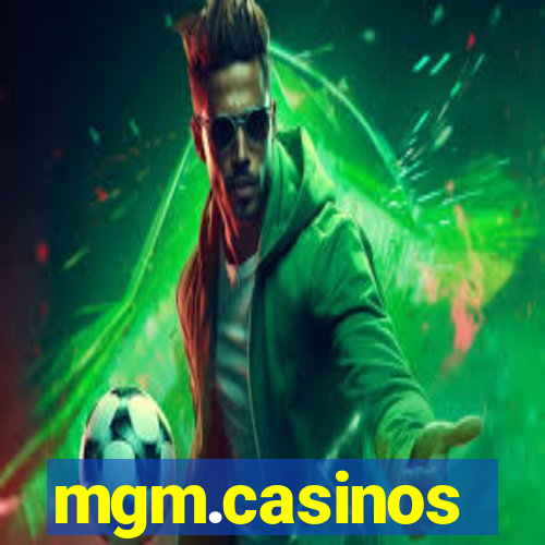 mgm.casinos