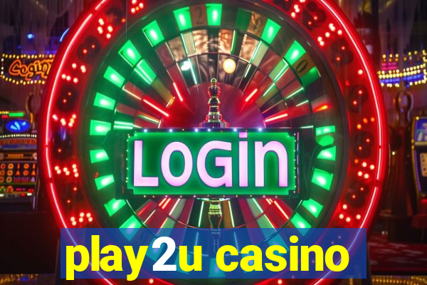 play2u casino