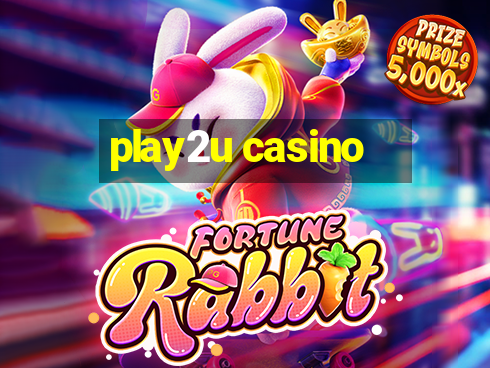 play2u casino