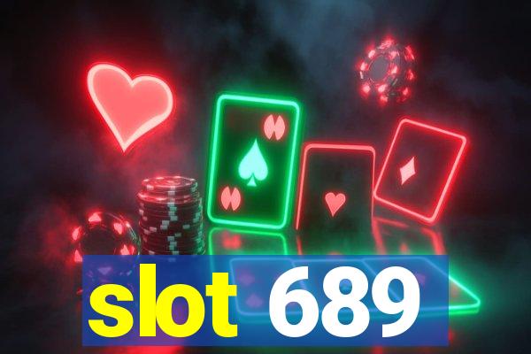 slot 689