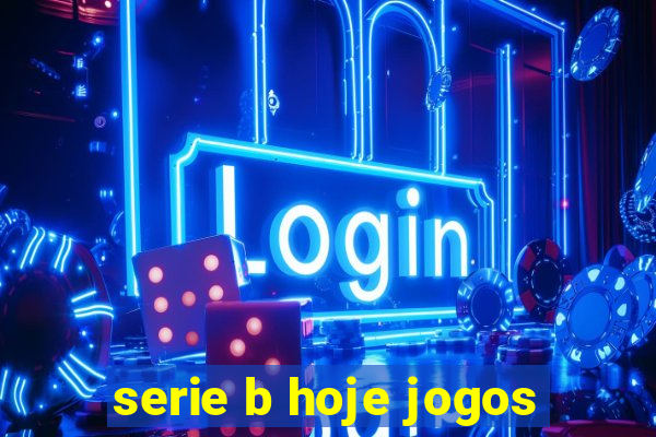 serie b hoje jogos