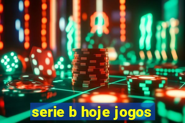 serie b hoje jogos