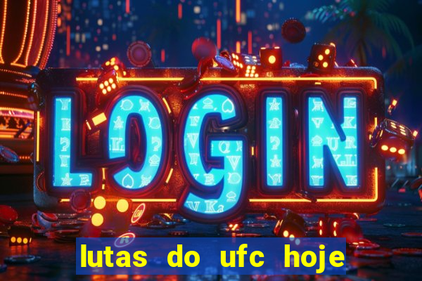 lutas do ufc hoje ao vivo