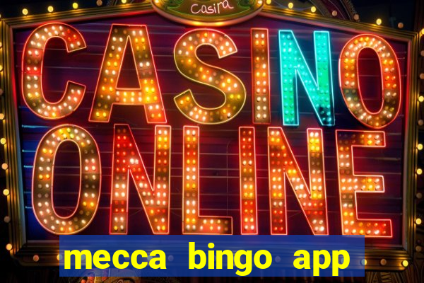 mecca bingo app for android