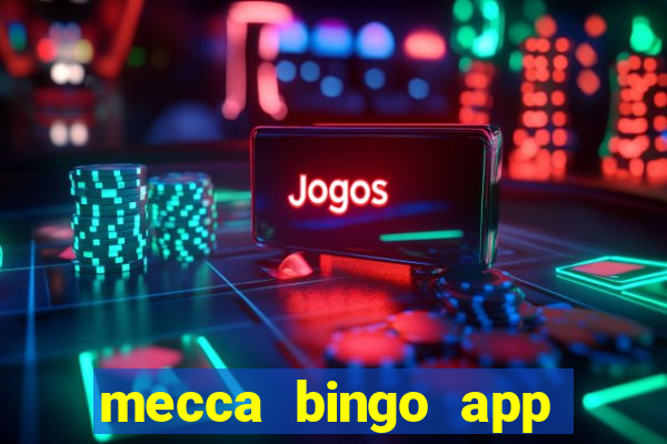 mecca bingo app for android