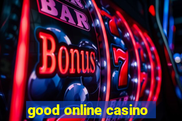 good online casino