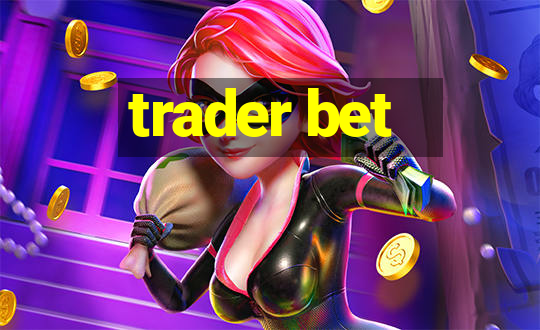 trader bet