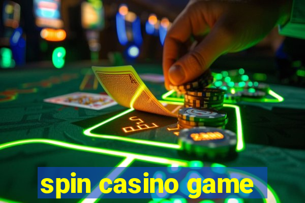 spin casino game