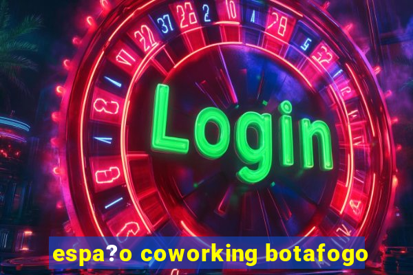 espa?o coworking botafogo