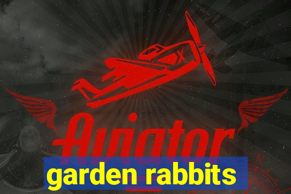 garden rabbits