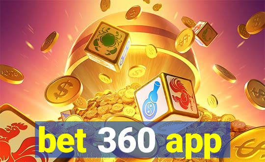 bet 360 app