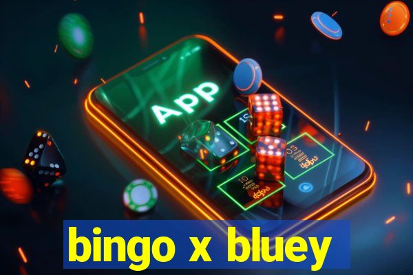 bingo x bluey