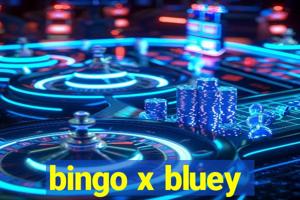 bingo x bluey