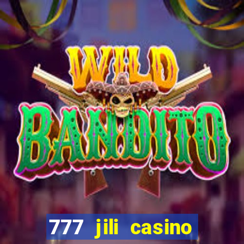 777 jili casino online slot