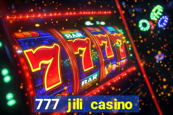 777 jili casino online slot