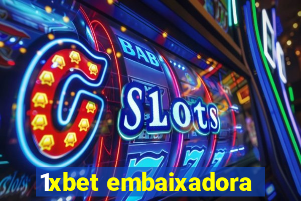 1xbet embaixadora