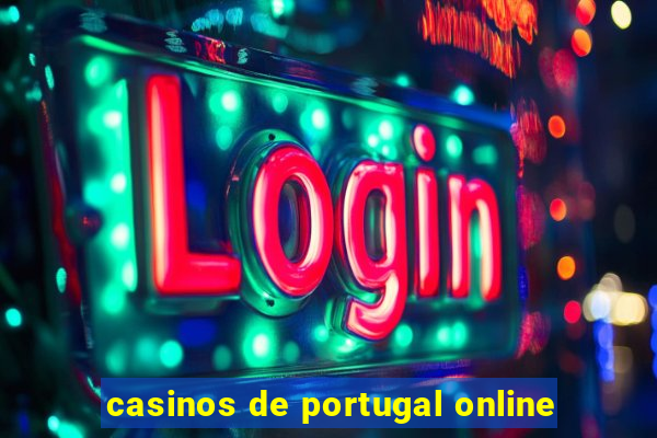 casinos de portugal online