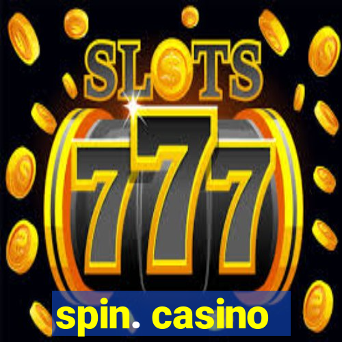 spin. casino