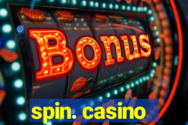 spin. casino