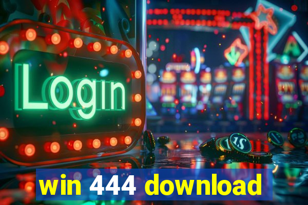 win 444 download