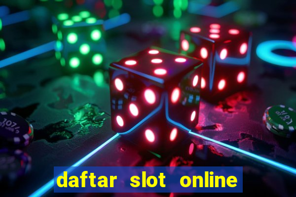 daftar slot online terpercaya 2020