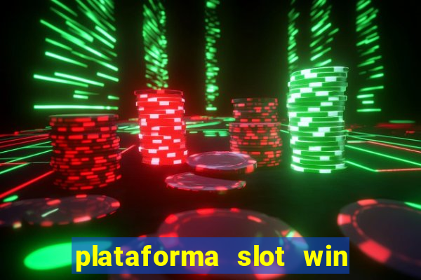 plataforma slot win paga mesmo