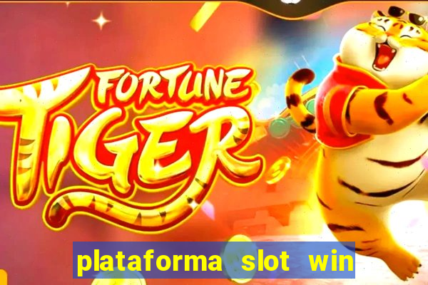 plataforma slot win paga mesmo