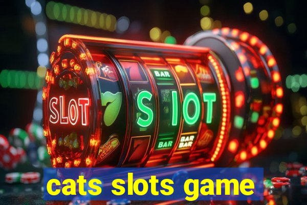 cats slots game