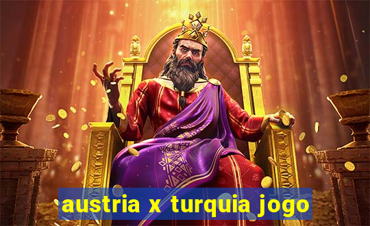 austria x turquia jogo