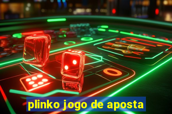 plinko jogo de aposta