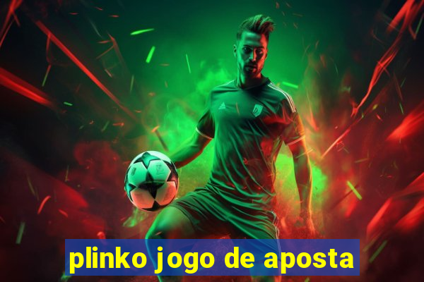 plinko jogo de aposta