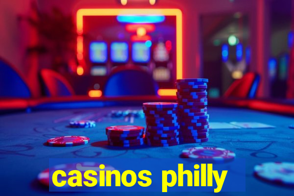 casinos philly