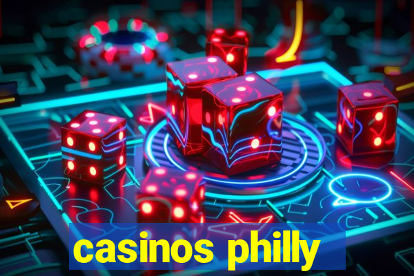 casinos philly