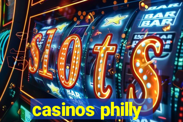 casinos philly