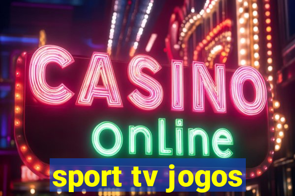 sport tv jogos