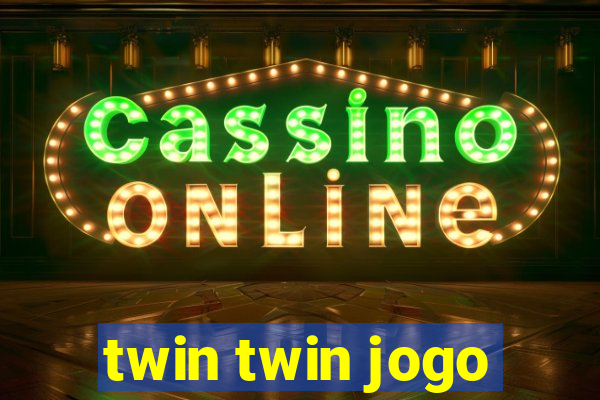 twin twin jogo