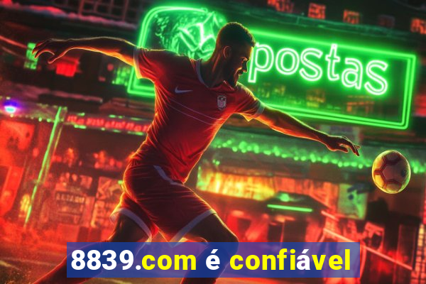 8839.com é confiável