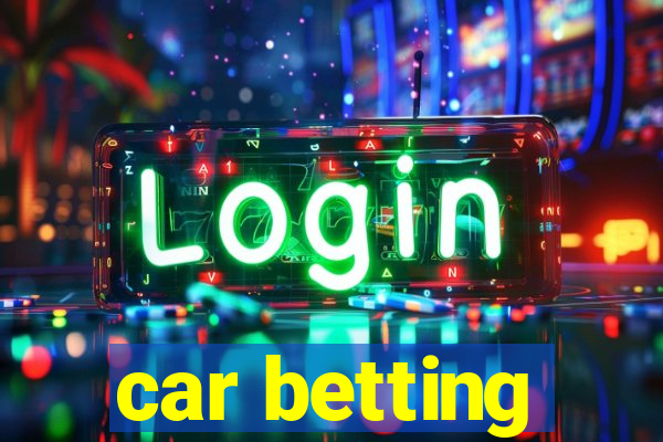 car betting