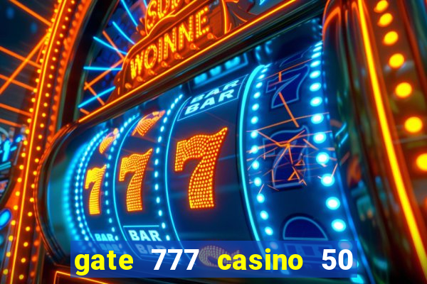 gate 777 casino 50 free spins