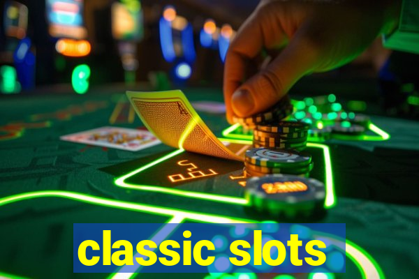 classic slots