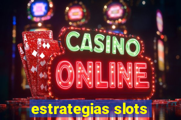 estrategias slots