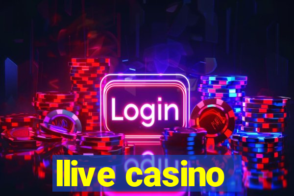 llive casino