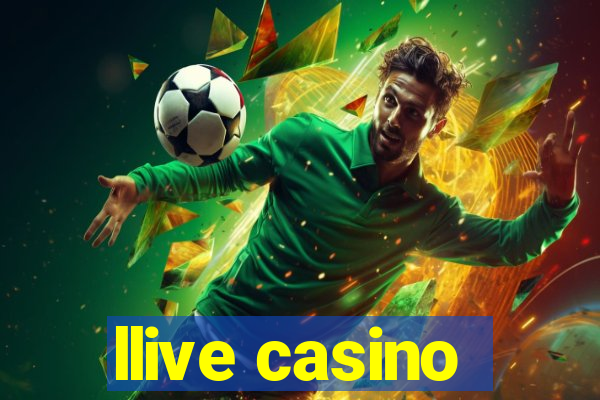 llive casino