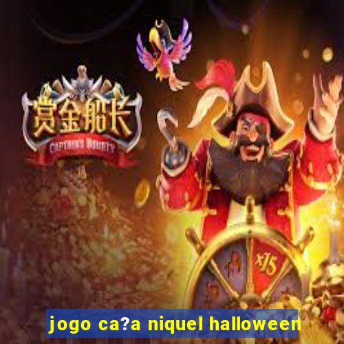 jogo ca?a niquel halloween